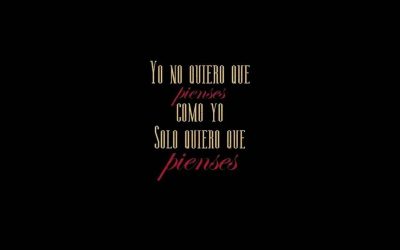 Yo NO quiero que pienses como yo, SOLO quiero que pienses ⭐